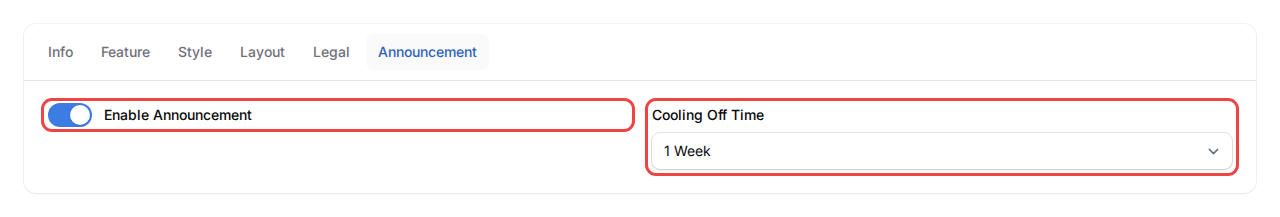 Announcement tab with Enable Announcement toggle turned on and Cooling Off Time set to 1 Week, both highlighted