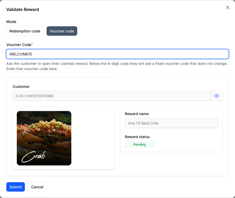 Validate Reward modal with Mode set to Voucher code, the Voucher Code field showing WELCOME10, and a preview showing the customer, the One (1) Mud Crab reward image and name, and a Pending status