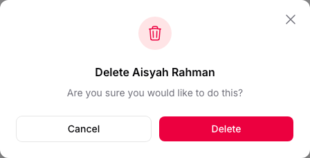 Confirmation dialog reading Delete Aisyah Rahman, Are you sure you would like to do this, with Cancel and Delete buttons