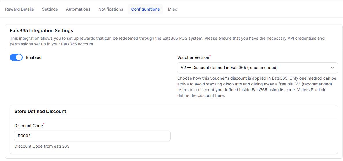 Pixalink reward Configurations tab showing Eats365 Integration Settings enabled, Voucher Version V2 selected, and Store Defined Discount Code entered