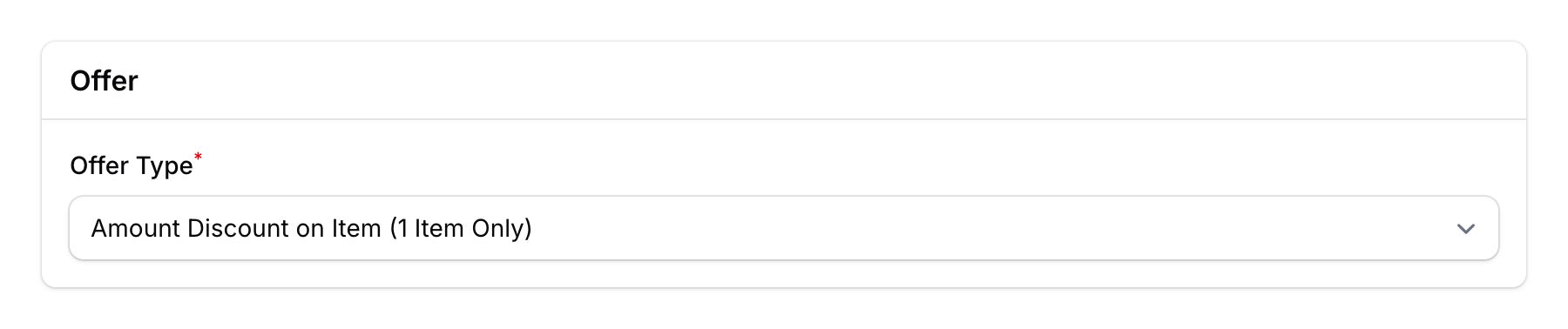 Offer section showing Amount Discount on Item (1 Item Only) selected with no additional fields visible