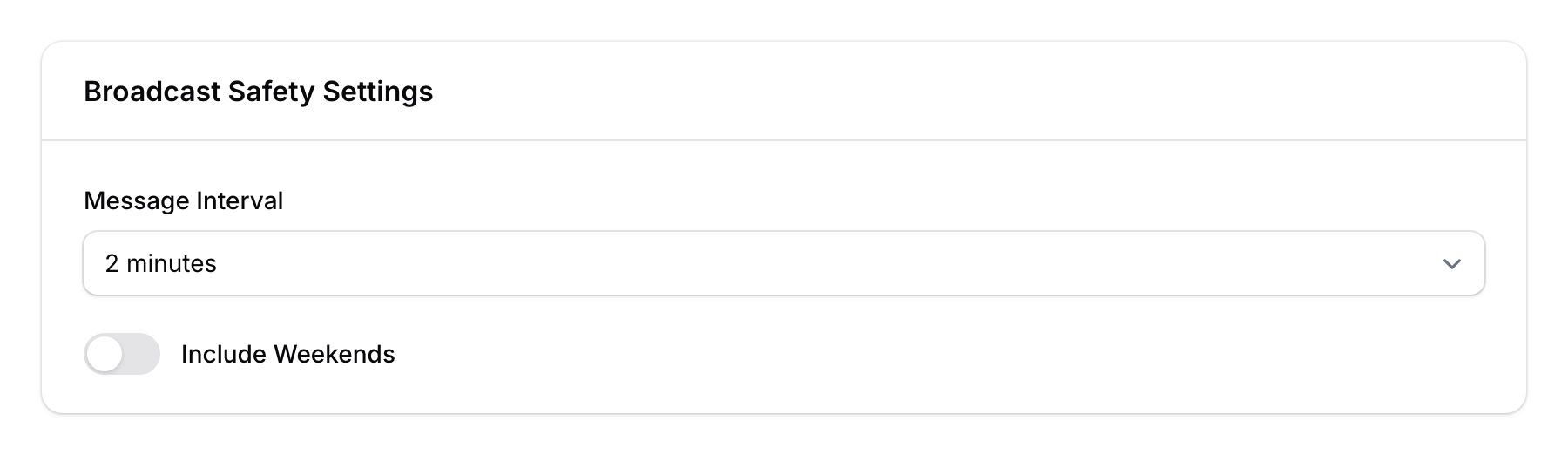Broadcast Safety Settings section showing interval dropdown and weekend toggle