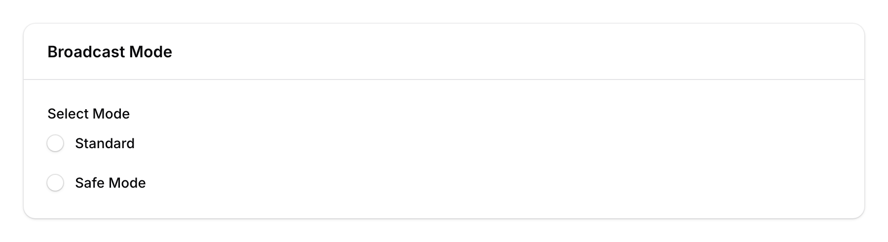 Broadcast mode radio showing Standard and Safe Mode options