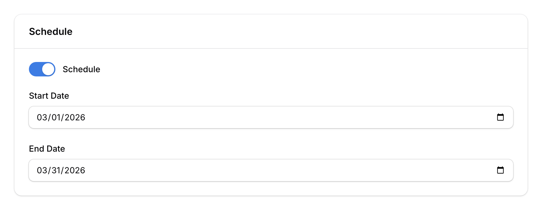 Schedule toggle and period fields showing start and end date pickers