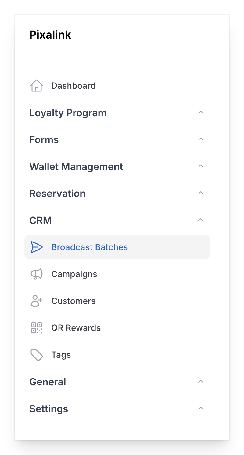Step 1: The Broadcast Batches menu item highlighted under the CRM navigation group