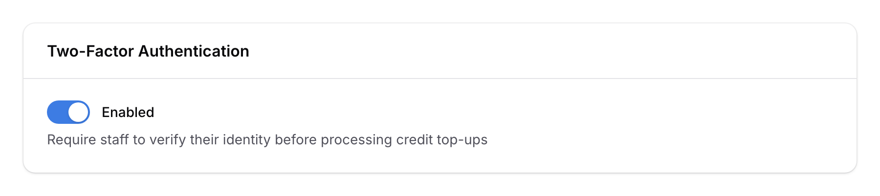 Two-Factor Authentication section with Enabled toggle turned on