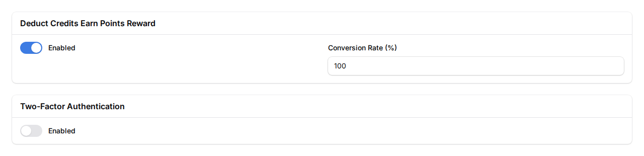 Top Up Configurations page showing Deduct Credits Earn Points Reward section with Enabled toggle on and Conversion Rate at 100%, and Two-Factor Authentication section with Enabled toggle off