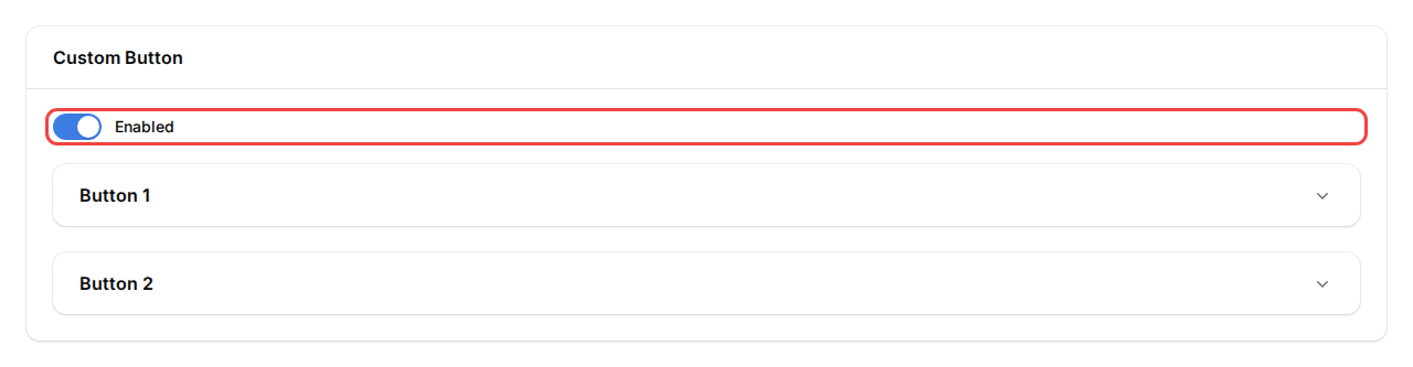 Custom Button section with Enabled toggle on, showing two collapsible Button 1 and Button 2 panels