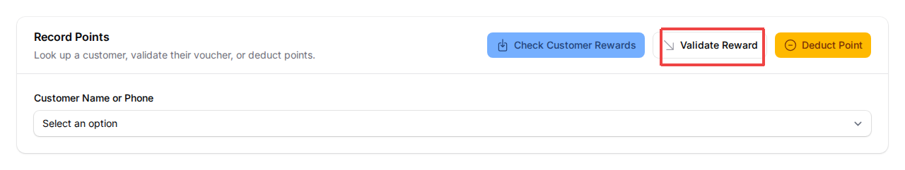 Record Points page with three action buttons (Check Customer Rewards, Validate Reward, Deduct Point), Validate Reward outlined in red